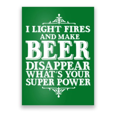 Light Fires And Make Beer Disappear  Poster