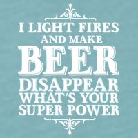 Light Fires And Make Beer Disappear  Sueded Cloud Jersey T-Shirt