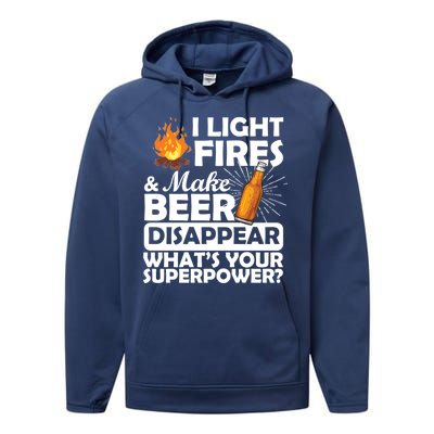 Light Fires Make Beer Disappear Superpower  Performance Fleece Hoodie