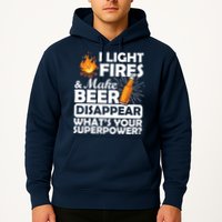 Light Fires Make Beer Disappear Superpower  Hoodie