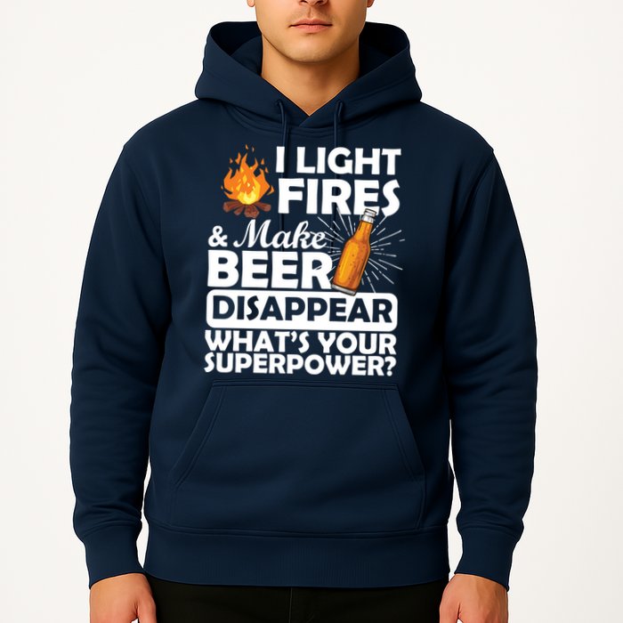 Light Fires Make Beer Disappear Superpower  Hoodie