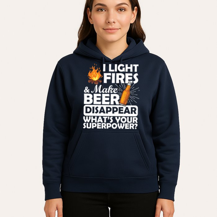 Light Fires Make Beer Disappear Superpower  Hoodie