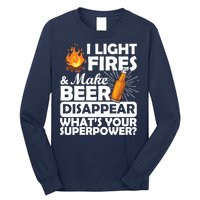 Light Fires Make Beer Disappear Superpower  Long Sleeve Shirt