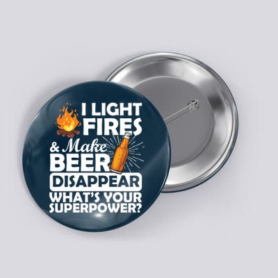 Light Fires Make Beer Disappear Superpower  Button