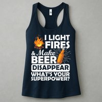 Light Fires Make Beer Disappear Superpower  Womens Tank Top
