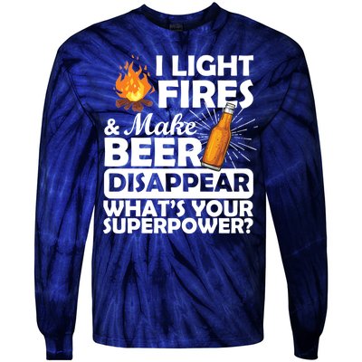 Light Fires Make Beer Disappear Superpower  Tie-Dye Long Sleeve Shirt