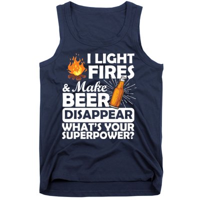 Light Fires Make Beer Disappear Superpower  Tank Top