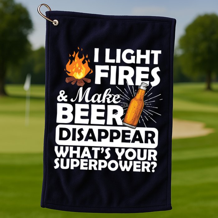 Light Fires Make Beer Disappear Superpower  Golf Towel