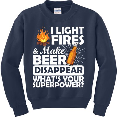 Light Fires Make Beer Disappear Superpower  Kids Sweatshirt