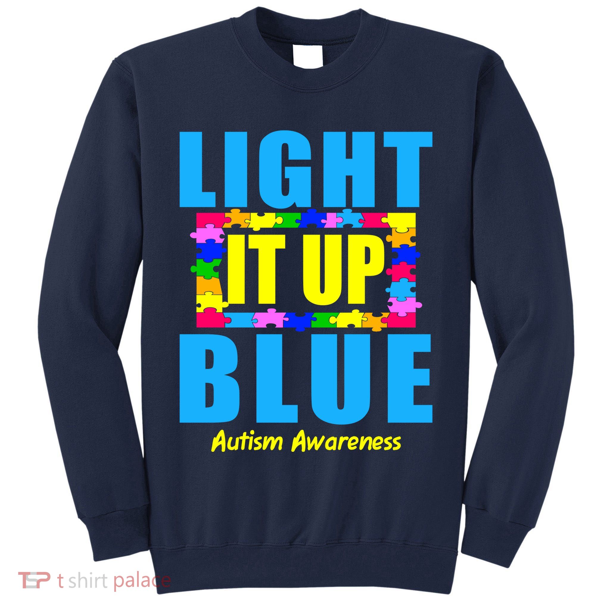 Light It Up Blue Autism Awareness Puzzle Pieces Tall Sweatshirt