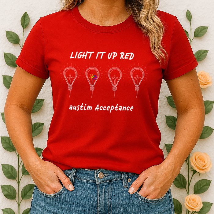 Light It Up Red Autism Acceptance Womens T-Shirt