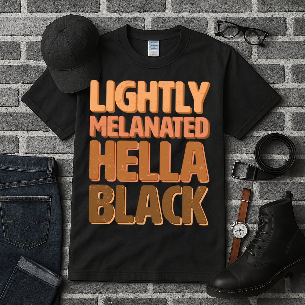 Lightly Melanated Hella Black Tall T-Shirt