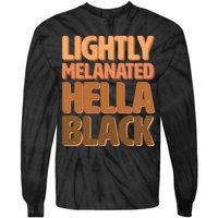 Lightly Melanated Hella Black Tie-Dye Long Sleeve Shirt