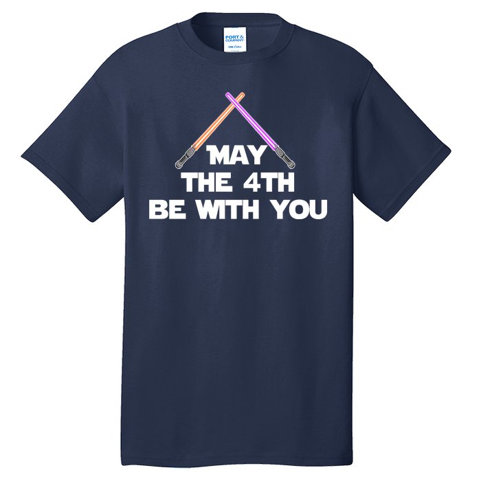 Lightsaber May The 4th Be With You Funny Tall T-Shirt