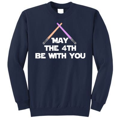 Lightsaber May The 4th Be With You Funny Tall Sweatshirt