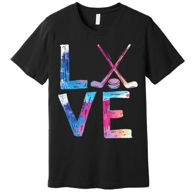 Love Ice Hockey Girls Hockey Gifts Women Ice Hockey Premium T-Shirt