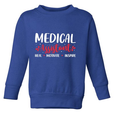 Love Inspire Heal Medical Assistant Nursing Healthcare Funny Gift Toddler Sweatshirt