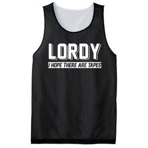 Lordy I Hope There Are Tapes Mesh Reversible Basketball Jersey Tank