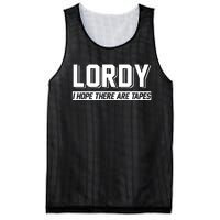 Lordy I Hope There Are Tapes Mesh Reversible Basketball Jersey Tank