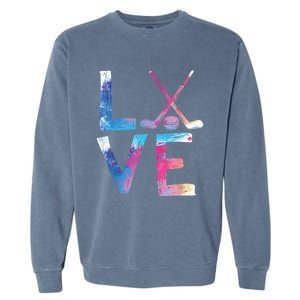 Love Ice Hockey Girls Hockey Gifts Womens Ice Hockey TShirt Garment-Dyed Sweatshirt