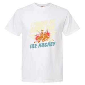 Love Ice Hockey And Video Games Funny Gift Garment-Dyed Heavyweight T-Shirt