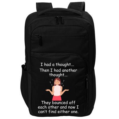 Lady I Had A Thought Funny Sarcastic Old Or Older Person Cool Gift Impact Tech Backpack