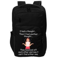 Lady I Had A Thought Funny Sarcastic Old Or Older Person Cool Gift Impact Tech Backpack