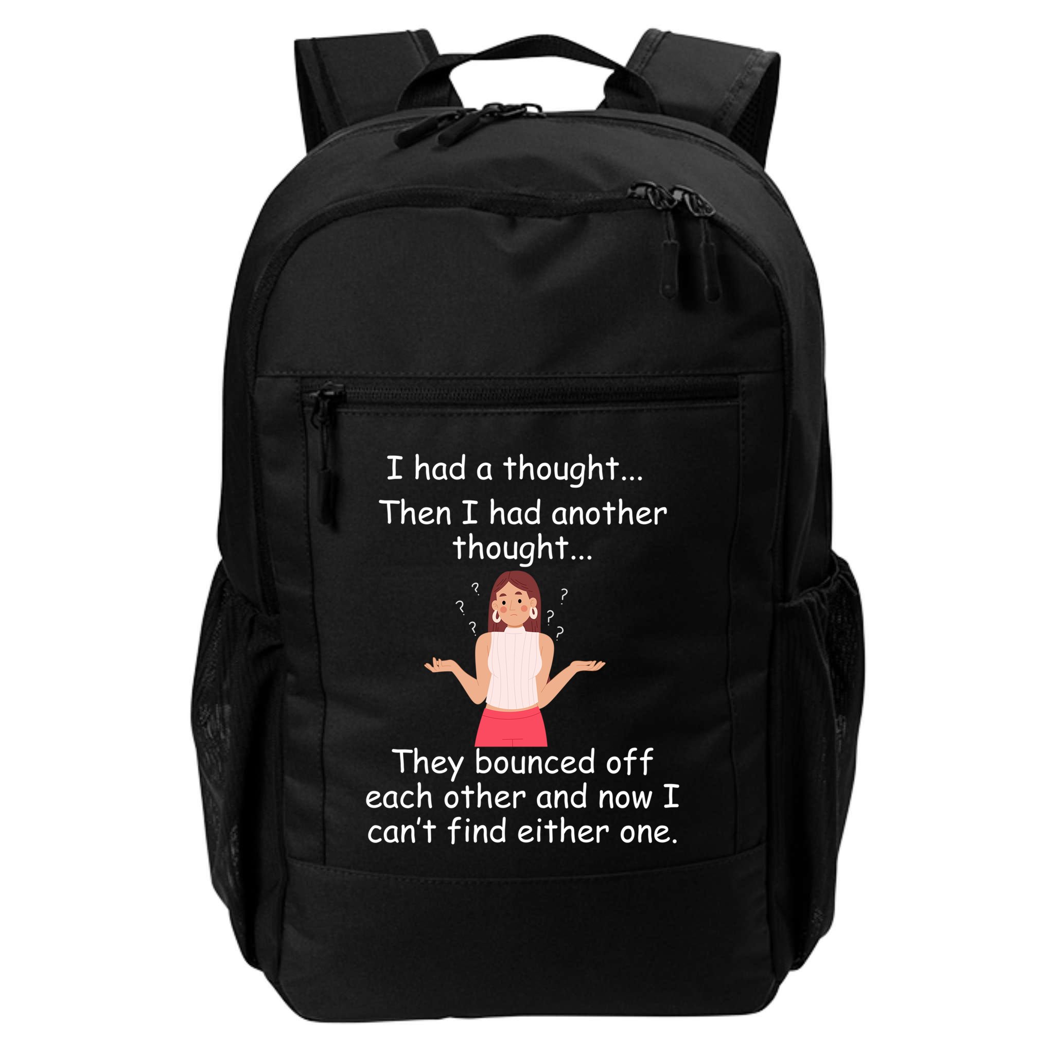 Lady I Had A Thought Funny Sarcastic Old Or Older Person Cool Gift Backpack