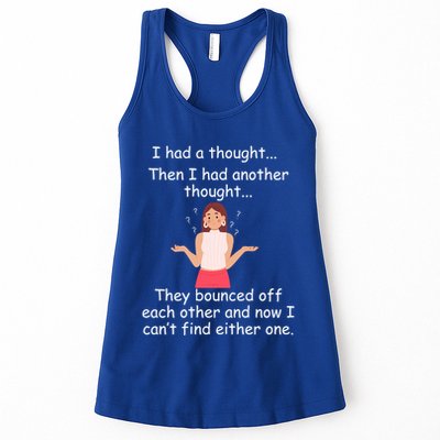 Lady I Had A Thought Funny Sarcastic Old Or Older Person Cool Gift Womens Tank Top