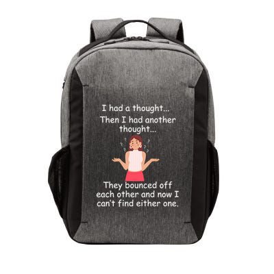 Lady I Had A Thought Funny Sarcastic Old Or Older Person Cool Gift Vector Backpack