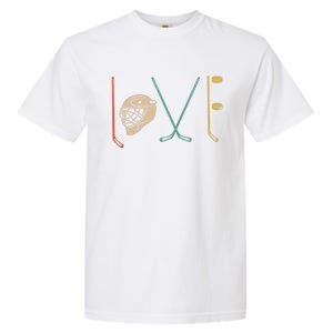 Love Ice Hockey Retro Hockey Sticks Gift Garment-Dyed Heavyweight T-Shirt