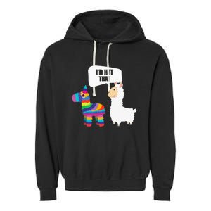 Llama Id Hit That Pinata Mexican Funny Cinco de Mayo Gift Garment-Dyed Fleece Hoodie