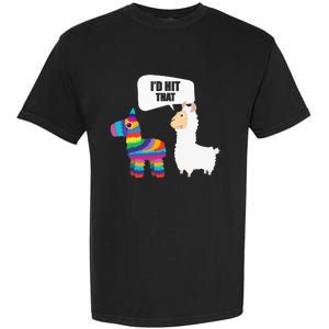 Llama Id Hit That Pinata Mexican Funny Cinco de Mayo Gift Garment-Dyed Heavyweight T-Shirt