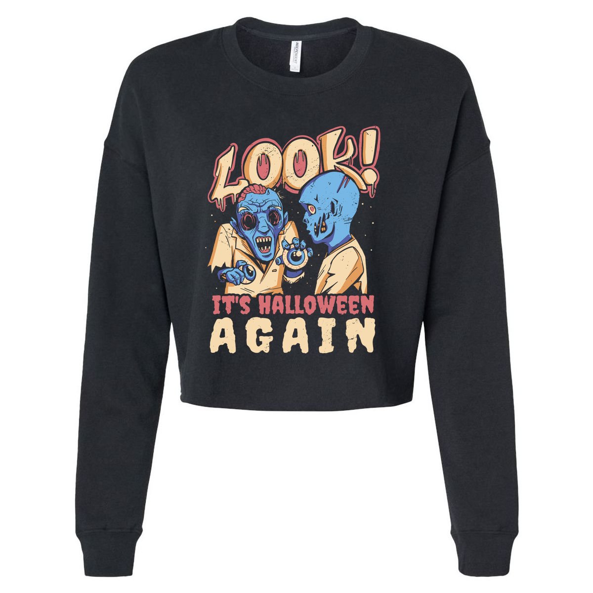 Look It's Halloween Again Cropped Pullover Crew