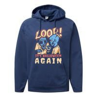 Look It's Halloween Again Performance Fleece Hoodie