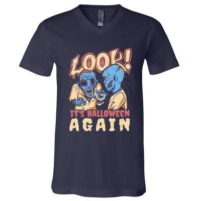 Look It's Halloween Again V-Neck T-Shirt