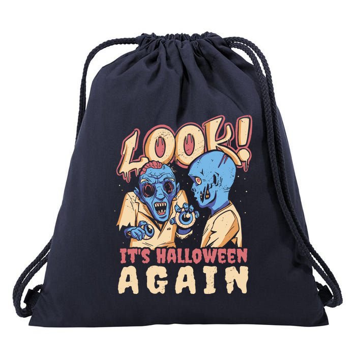 Look It's Halloween Again Drawstring Bag