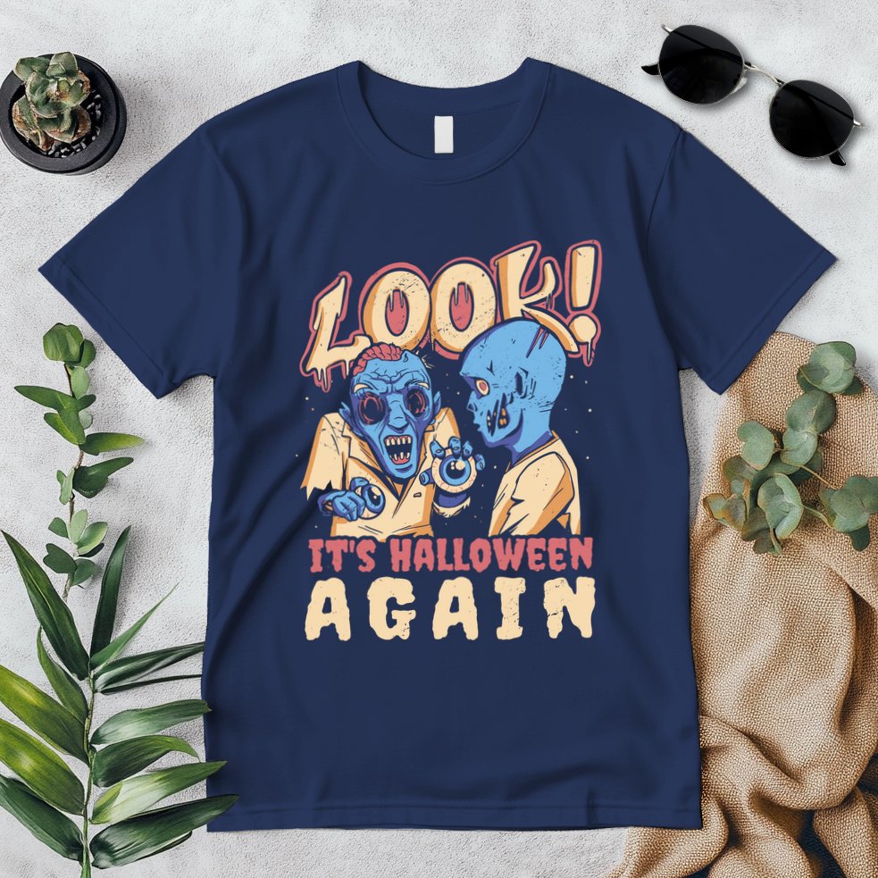 Look It's Halloween Again Premium T-Shirt