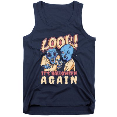 Look It's Halloween Again Tank Top
