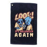Look It's Halloween Again Golf Towel
