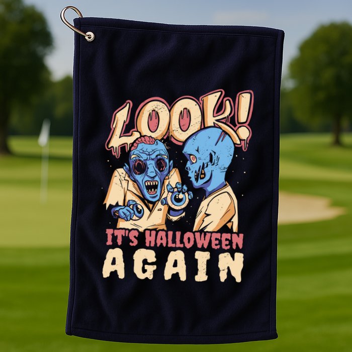 Look It's Halloween Again Golf Towel