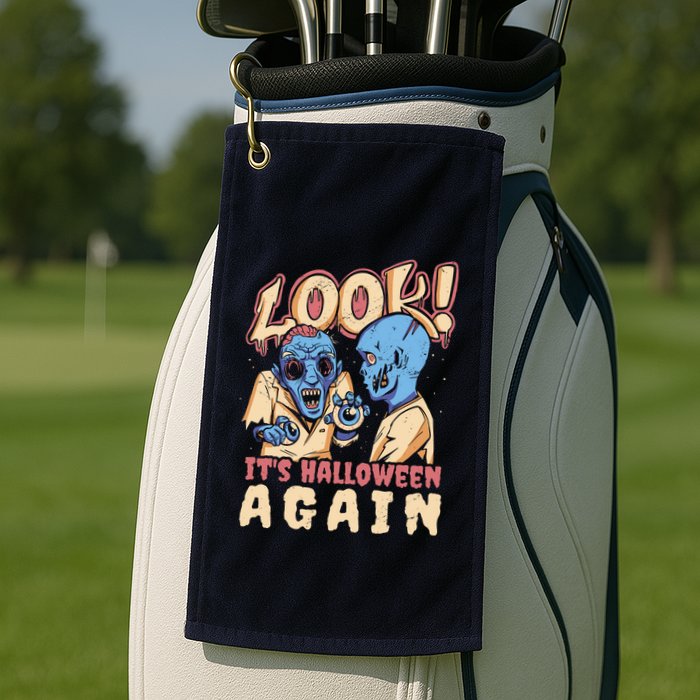 Look It's Halloween Again Golf Towel