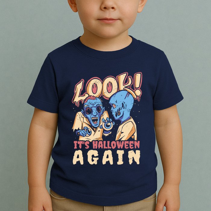 Look It's Halloween Again Toddler T-Shirt