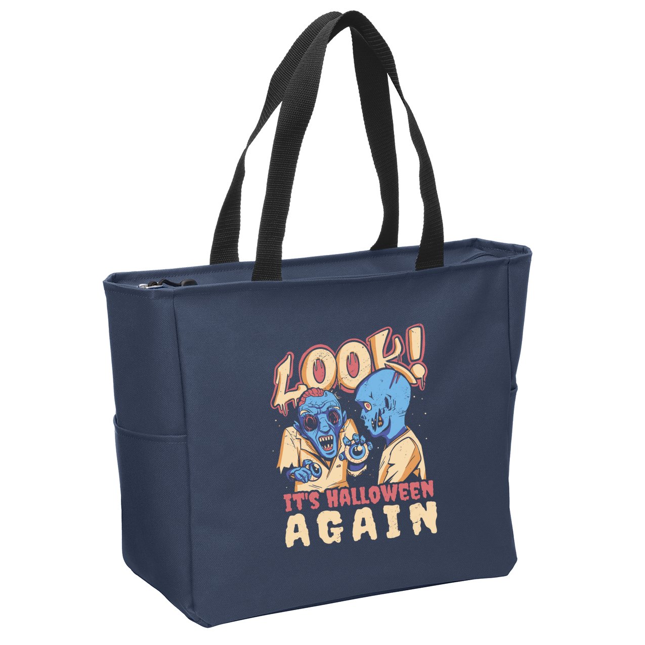 Look It's Halloween Again Zip Tote Bag