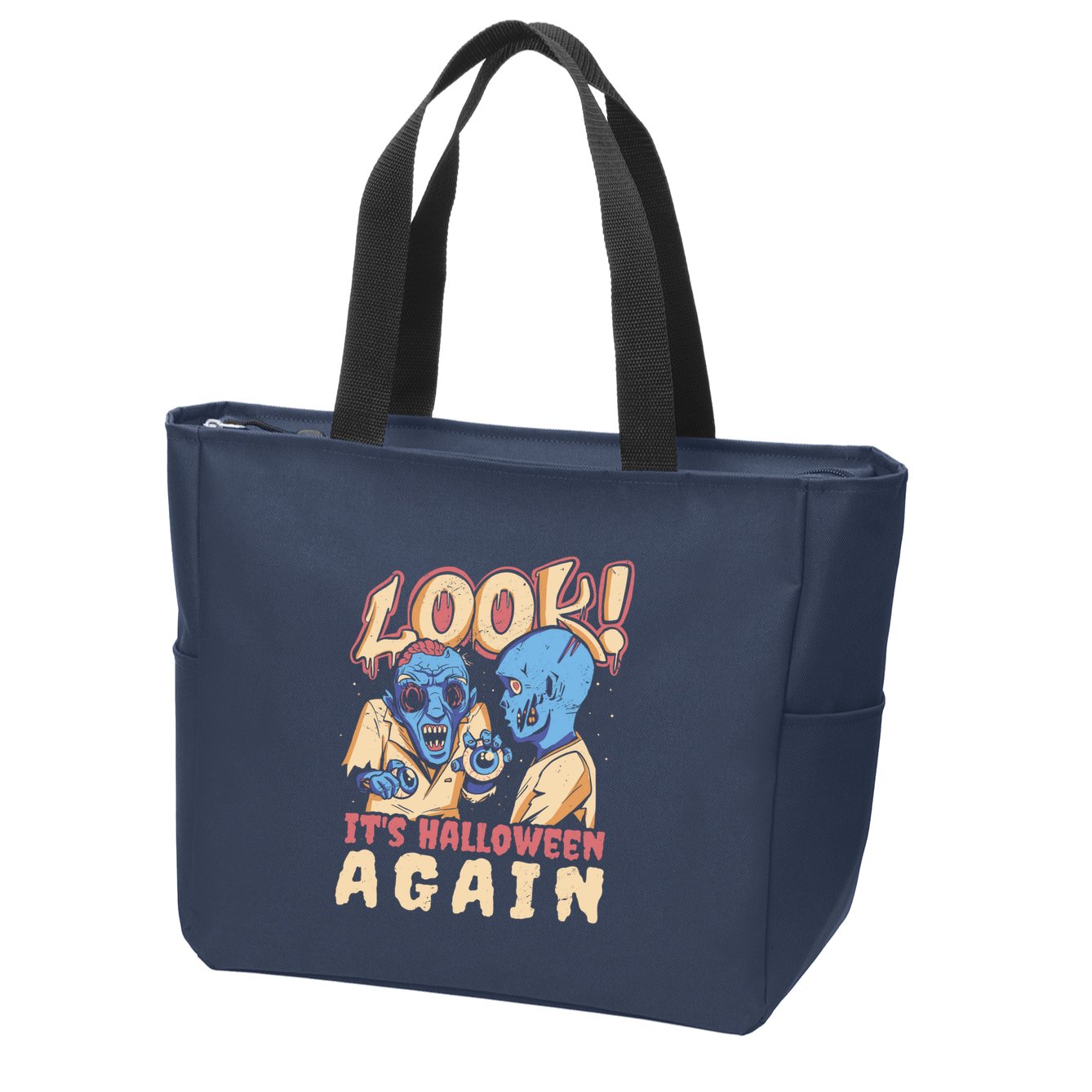 Look It's Halloween Again Zip Tote Bag