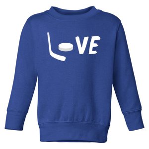 Love Is Hockey Love Hockey Stick And Puck Funny Gift Toddler Sweatshirt