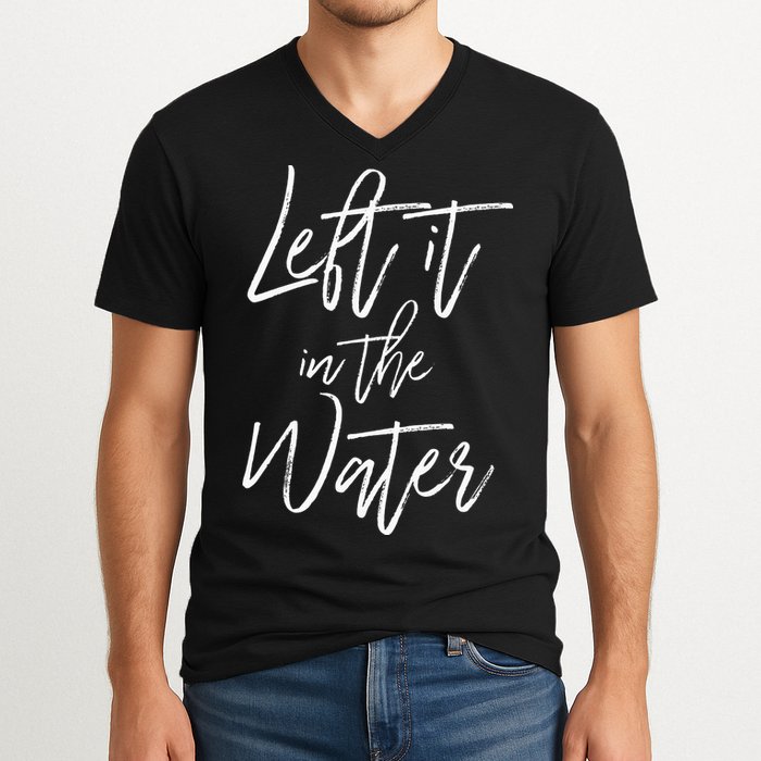 Left It In The Water Baptism Believers Baptizing Faith V-Neck T-Shirt