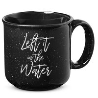 Left It In The Water Baptism Believers Baptizing Faith 15oz Campfire Ceramic Mug