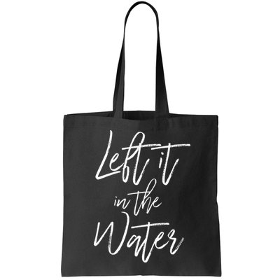 Left It In The Water Baptism Believers Baptizing Faith Bag