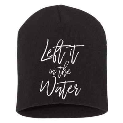 Left It In The Water Baptism Believers Baptizing Faith Short Acrylic Beanie